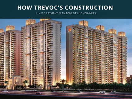 How Trevoc's Construction Linked Payment Plan Benefits Homebuyers